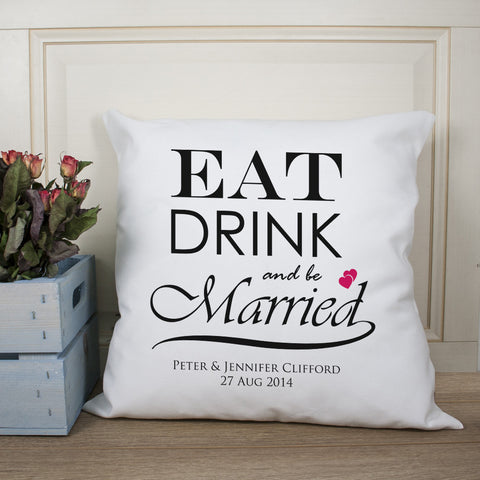 Personalised Eat Drink and be Married Couple Wedding Gift Cushion